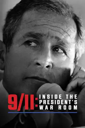 9/11: Inside the President's War Room