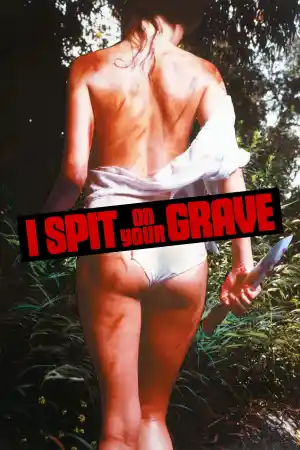 I Spit on Your Grave