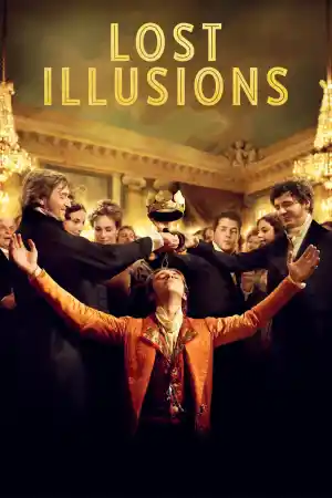 Lost Illusions / Illusions perdues