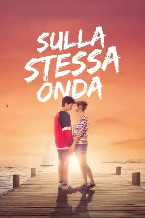Sulla Stessa Onda / Caught by a Wave