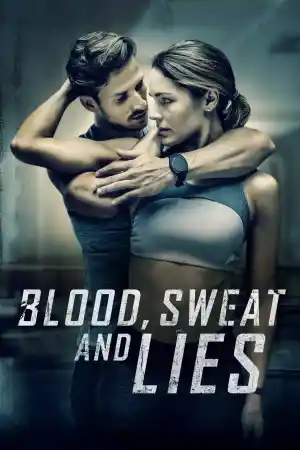Blood, Sweat And Lies