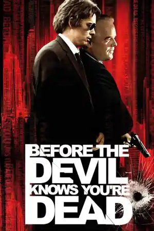 Before The Devil Knows Youre Dead