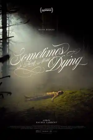Sometime I Think About Dying