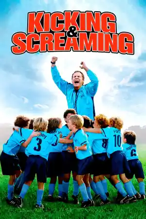Kicking and Screaming